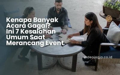 Kenapa Banyak Acara Gagal? Ini 7 Kesalahan Umum Saat Merancang Event