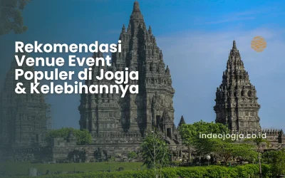 Rekomendasi Venue Event Populer di Jogja & Kelebihannya
